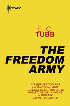 The Freedom Army (ebok) av E.C. Tubb