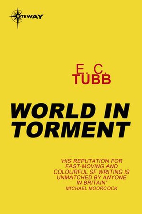 World in Torment (ebok) av E.C. Tubb