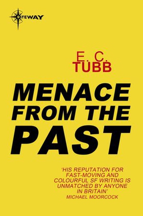 Menace from the Past (ebok) av E.C. Tubb