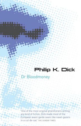 Dr Bloodmoney (ebok) av Philip K Dick