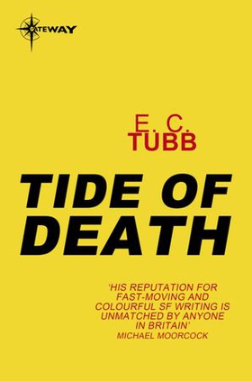Tide of Death (ebok) av E.C. Tubb