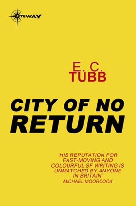 City of No Return (ebok) av E.C. Tubb