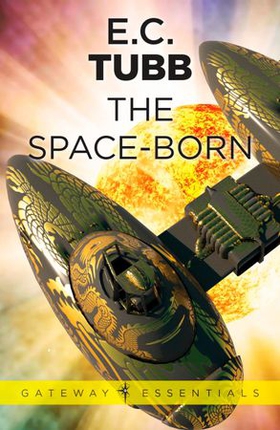 The Space-Born (ebok) av E.C. Tubb