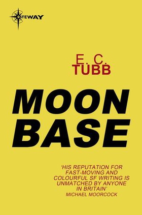 Moon Base (ebok) av E.C. Tubb
