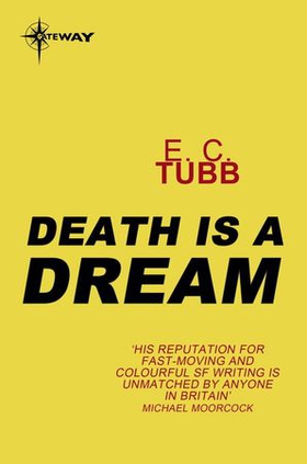 Death is a Dream (ebok) av E.C. Tubb