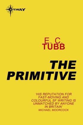 The Primitive (ebok) av E.C. Tubb