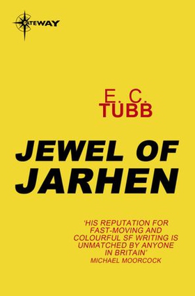 Jewel of Jarhen - Cap Kennedy Book 5 (ebok) av E.C. Tubb