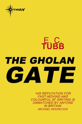 The Gholan Gate - Cap Kennedy Book 7 (ebok) av E.C. Tubb