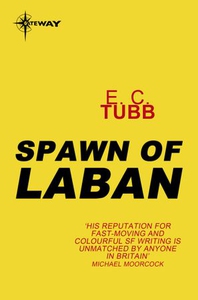 Spawn of Laban (ebok) av E.C. Tubb