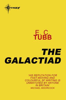 The Galactiad - Cap Kennedy Book 17 (ebok) av E.C. Tubb