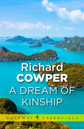 A Dream of Kinship (ebok) av Richard Cowper