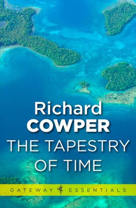 A Tapestry of Time (ebok) av Richard Cowper