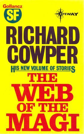 The Web of the Magi (ebok) av Richard Cowper