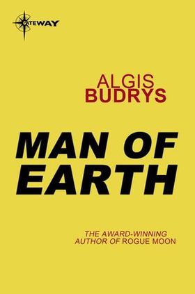 Man of Earth (ebok) av Algis Budrys