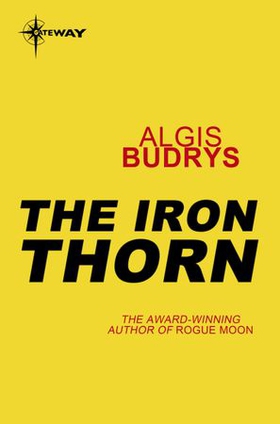The Iron Thorn (ebok) av Algis Budrys