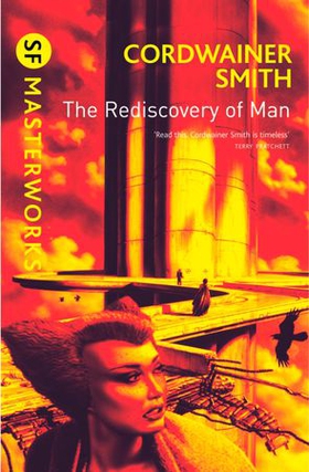 The Rediscovery of Man (ebok) av Cordwainer Smith