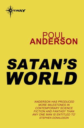 Satan's World - Polesotechnic League Book 4 (ebok) av Poul Anderson