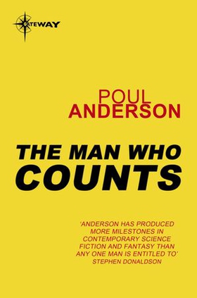 The Man Who Counts - Polesotechnic League Book 1 (ebok) av Poul Anderson