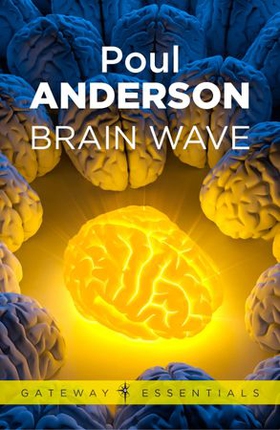 Brain Wave (ebok) av Poul Anderson