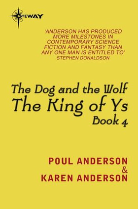 The Dog and the Wolf - King of Ys Book 4 (ebok) av Poul Anderson