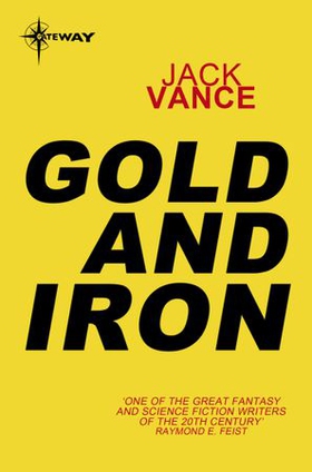Gold and Iron (ebok) av Jack Vance