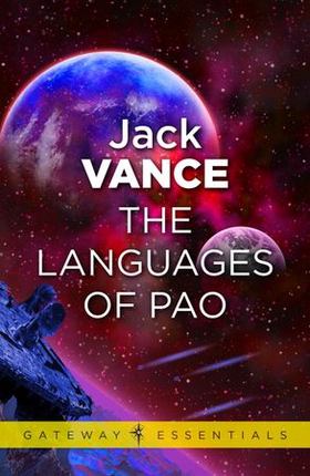 The Languages of Pao (ebok) av Jack Vance