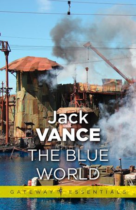 The Blue World (ebok) av Jack Vance