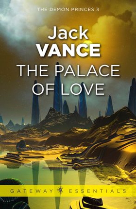 The Palace of Love (ebok) av Jack Vance