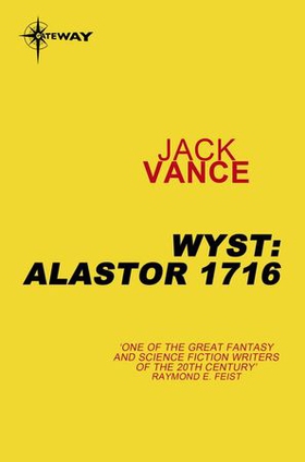 Wyst: Alastor 1716 (ebok) av Jack Vance