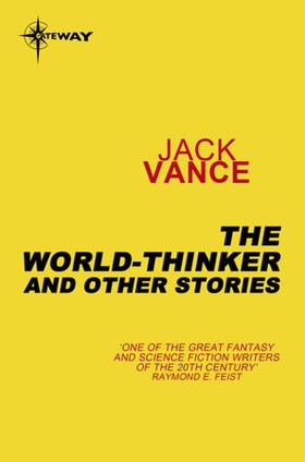 The World-Thinker and Other Stories (ebok) av Jack Vance