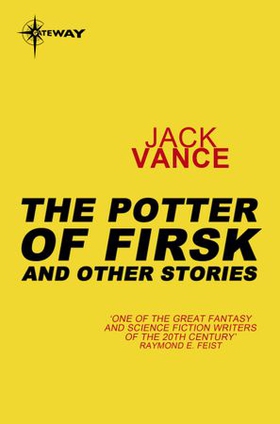 The Potters of Firsk and Other Stories (ebok) av Jack Vance