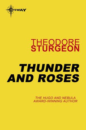 Thunder and Roses (ebok) av Theodore Sturgeon