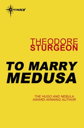 To Marry Medusa (ebok) av Theodore Sturgeon