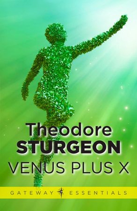 Venus Plus X (ebok) av Theodore Sturgeon