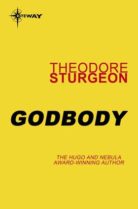 Godbody (ebok) av Theodore Sturgeon