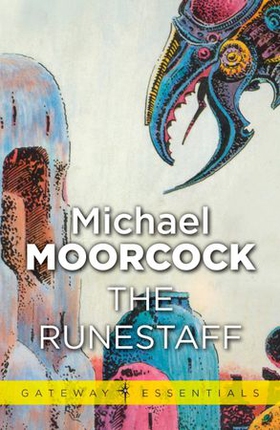 The Runestaff (ebok) av Michael Moorcock