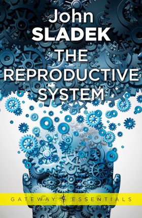 The Reproductive System (ebok) av John Sladek