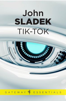 Tik-Tok (ebok) av John Sladek