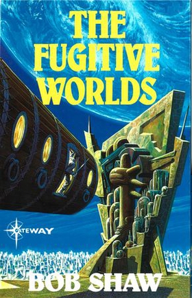 The Fugitive Worlds