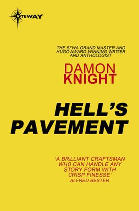 Hell's Pavement (ebok) av Damon Knight