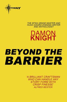 Beyond the Barrier (ebok) av Damon Knight