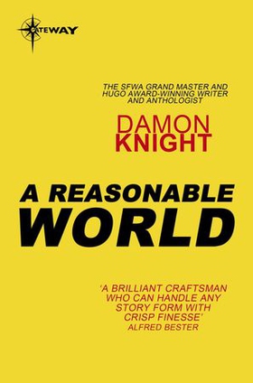 A Reasonable World - CV Book 3 (ebok) av Damon Knight