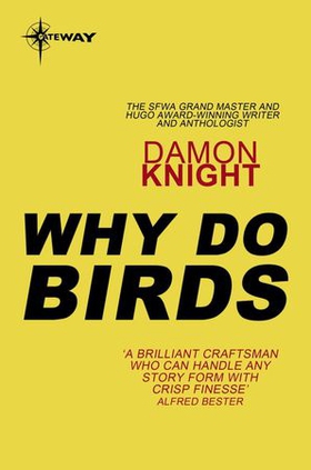 Why Do Birds (ebok) av Damon Knight
