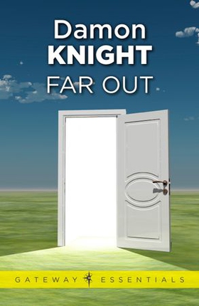 Far Out (ebok) av Damon Knight
