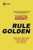 Rule Golden