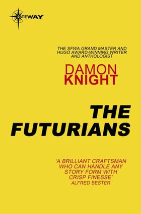 The Futurians (ebok) av Damon Knight
