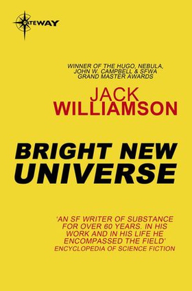 Bright New Universe (ebok) av Jack Williamson