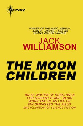The Moon Children (ebok) av Jack Williamson