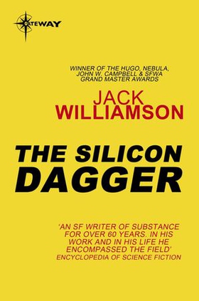 The Silicon Dagger (ebok) av Jack Williamson