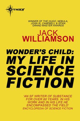 Wonder's Child: My Life in Science Fiction (ebok) av Jack Williamson
